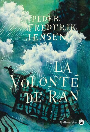 Couverture du livre « La volonté de Ran » de Peder Frederik Jensen aux éditions Gallmeister