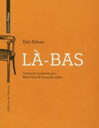 Couverture du livre « Là-bas » de Etel Adnan aux éditions De L'attente