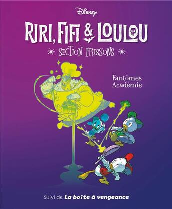 Couverture du livre « Riri, Fifi & Loulou : section frissons Tome 1 : Fantômes académie » de Alessandro Ferrari et Alessandro Gatti et Collectif aux éditions Unique Heritage