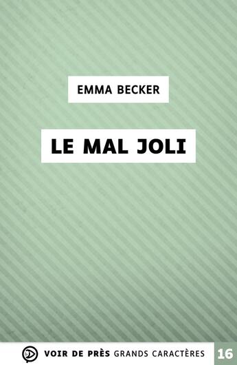 Couverture du livre « Le Mal joli » de Emma Becker aux éditions Voir De Pres