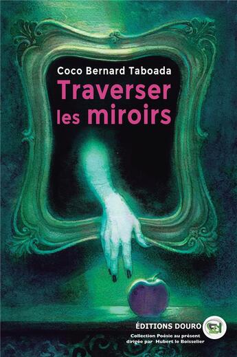 Couverture du livre « Traverser les miroirs » de Coco Bernard Taboada aux éditions Douro