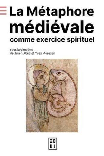 Couverture du livre « La metaphore medievale comme exercice spirituel » de Julien Abed aux éditions Edul