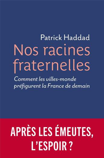 Couverture du livre « Nos racines fraternelles » de Patrick Haddad aux éditions Philippe Rey