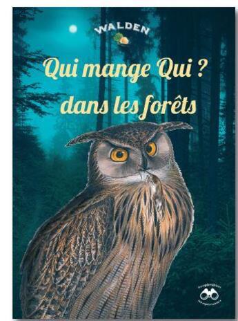 Couverture du livre « Qui mange qui ? dans les forêts » de  aux éditions Walden