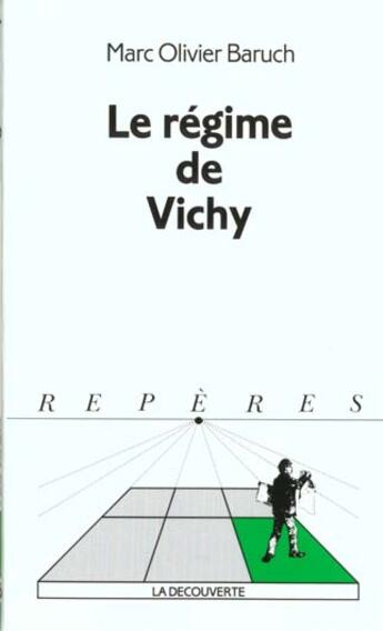 Couverture du livre « Le régime de Vichy » de Marc-Olivier Baruch aux éditions La Decouverte