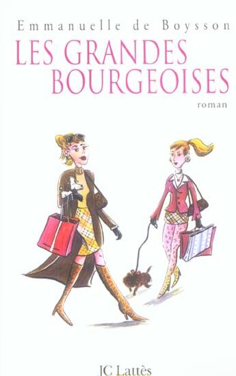 Couverture du livre « Les grandes bourgeoises » de Emmanuelle De Boysson aux éditions Lattes