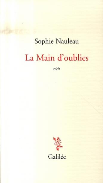 Couverture du livre « La main d'oubliés » de Nauleau aux éditions Galilee