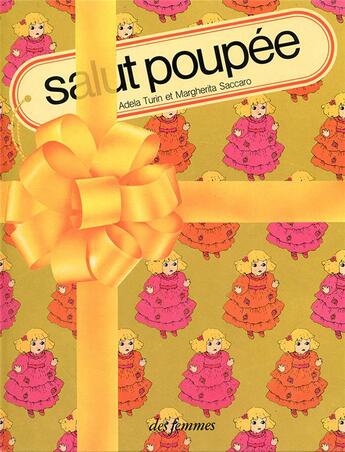 Couverture du livre « Salut poupée » de Adela Turin et Margherita Saccaro aux éditions Des Femmes