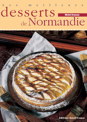 Couverture du livre « Les meilleurs desserts de normandie » de Bruneau M-Enjolras B aux éditions Ouest France