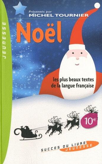 Couverture du livre « Noël ; les plus beaux textes de la langue française » de Francoise Grard aux éditions Succes Du Livre