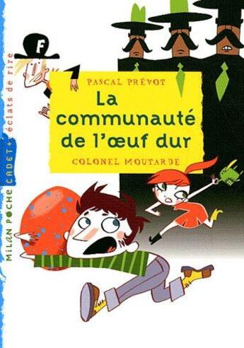 Couverture du livre « La communauté de l'oeuf dur » de Prevot-P aux éditions Milan