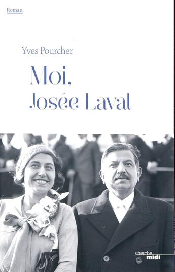 Couverture du livre « Moi, Josée Laval » de Yves Pourcher aux éditions Cherche Midi