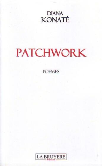 Couverture du livre « Patchwork » de Diana Konate aux éditions La Bruyere