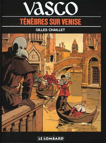 Couverture du livre « Vasco T.6 ; ténèbres sur Venise » de Gilles Chaillet aux éditions Lombard