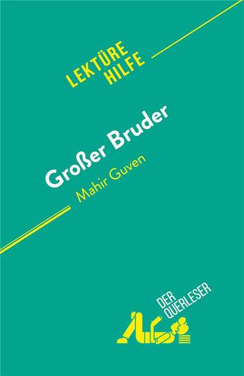 Couverture du livre « Großer Bruder : von Mahir Guven » de Sarah Ponzo aux éditions Derquerleser.de