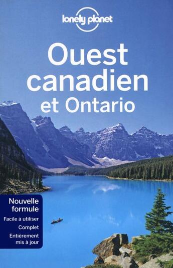 Couverture du livre « Ouest canadien et Ontario (2e édition) » de Karla Zimmerman aux éditions Lonely Planet France