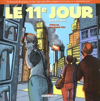 Couverture du livre « Le 11e jour Tome 1 » de Sandrine Revel aux éditions Delcourt