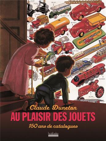 Couverture du livre « Au plaisir des jouets » de Claude Duneton aux éditions Hoebeke