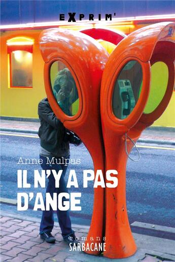 Couverture du livre « Il n'y a pas d'ange » de Anne Mulpas aux éditions Sarbacane