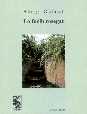 Couverture du livre « Lo fuèlh rosegat » de Sergi Gairal aux éditions Ieo Edicions