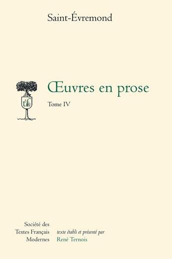 Couverture du livre « Oeuvres en prose t.4 » de Charles De Saint-Evremond aux éditions Stfm