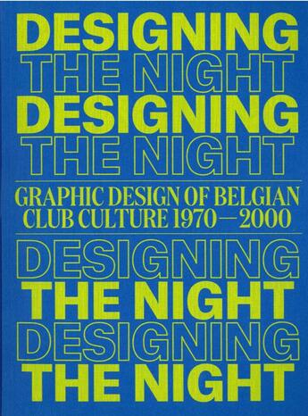 Couverture du livre « Designing the night » de Katarina Serulus aux éditions Cfc