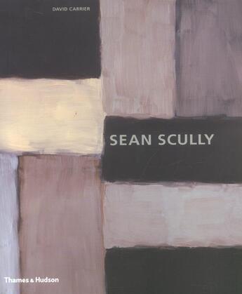 Couverture du livre « Sean scully » de David Carrier aux éditions Thames And Hudson