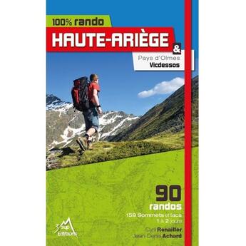 Couverture du livre « 100% rando haute-ariege - pays d'olmes vicdessos » de Renailler/Achard aux éditions 3 Sup