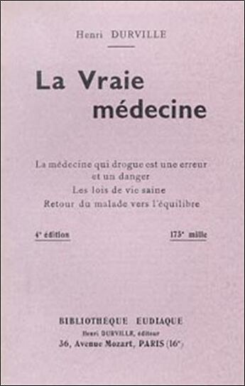 Couverture du livre « Vraie medecine » de Henri Durville aux éditions Librairie Du Magnetisme