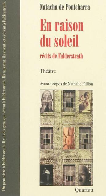 Couverture du livre « En raison du soleil ; récits de Falderstrath » de Natacha De Pontcharra aux éditions Quartett