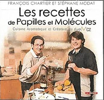 Couverture du livre « Les recettes de papilles et molécules » de Francois Chartier aux éditions La Presse