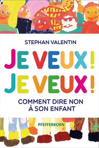 Couverture du livre « Je veux ! je veux ! : comment dire 