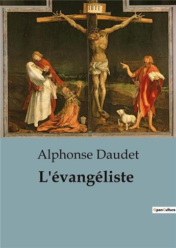 Couverture du livre « L'évangéliste » de Alphonse Daudet aux éditions Culturea