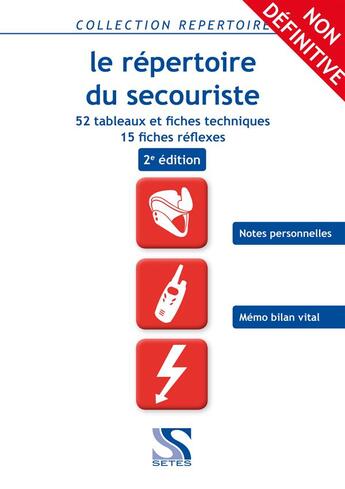 Couverture du livre « Le répertoire du secouriste (2e édition) » de Laurent Facon et Loic Cadiou aux éditions Setes