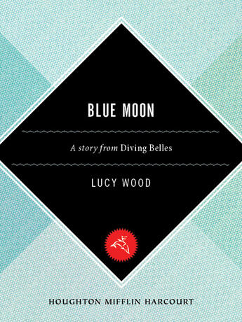 Couverture du livre « Blue Moon » de Wood Lucy aux éditions Houghton Mifflin Harcourt