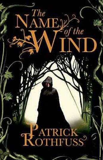 Couverture du livre « Name of the wind » de Patrick Rothfuss aux éditions Hachette Uk