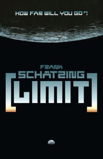 Couverture du livre « Limit » de Frank Schatzing aux éditions Quercus Publishing Digital