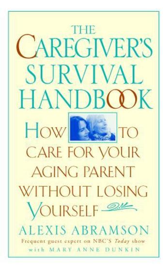 Couverture du livre « The Caregiver's Survival Handbook » de Abramson Alexis aux éditions Penguin Group Us