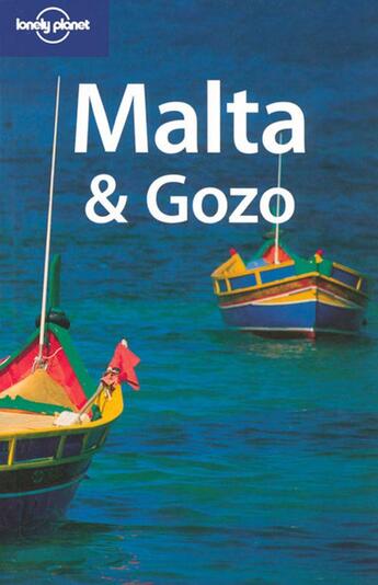 Couverture du livre « Malta and gozo » de Carolyn Bain aux éditions Lonely Planet France