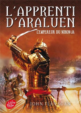 Couverture du livre « L'apprenti d'Araluen Tome 10 ; l'empereur du Nihon-Ja » de John Flanagan aux éditions Le Livre De Poche Jeunesse