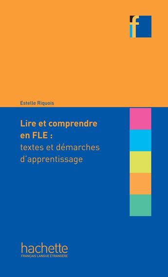 Couverture du livre « Collection F - Lire et comprendre en français langue étrangère » de Estelle Riquois aux éditions Hachette Fle