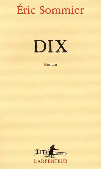 Couverture du livre « Dix » de Eric Sommier aux éditions Gallimard