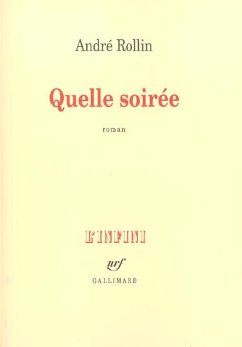 Couverture du livre « Quelle soirée » de André Rollin aux éditions Gallimard