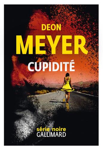 Couverture du livre « Cupidité » de Deon Meyer aux éditions Gallimard