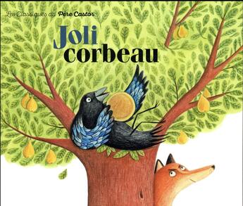 Couverture du livre « Joli corbeau » de Zemanel/Dufour aux éditions Pere Castor