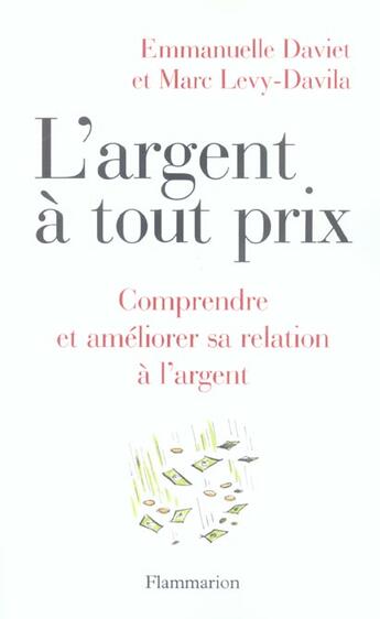 Couverture du livre « L'argent a tout prix » de Emmanuelle Daviet aux éditions Flammarion