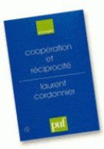 Couverture du livre « Coopération et réciprocité » de Boudon/Cordonier aux éditions Puf