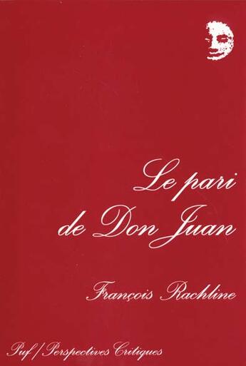 Couverture du livre « Pari de don juan (le) » de Rachline F aux éditions Puf