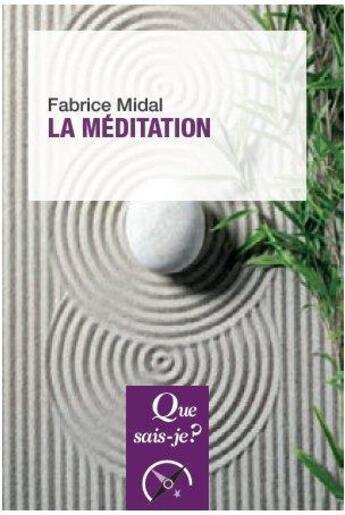 Couverture du livre « La méditation (2e édition) » de Fabrice Midal aux éditions Que Sais-je ?