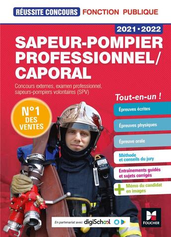 Couverture du livre « Réussite concours : sapeur-pompier professionnel/caporal ; concours externes, examen professionnel, sapeurs-pompiers volontaires (SPV) ; tou-en-un ! (édition 2021/2022) » de Denise Laurent et Veronique Saunier et Anne Ducastel et Joel Francois et Alan Eche aux éditions Foucher